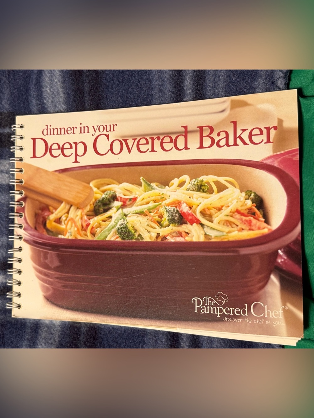 New Pampered Chef recipes cookbook Dinner in Your Deep Covered Baker